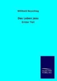 Cover: 9783846042502 | Das Leben Jesu | Erster Teil | Willibald Beyschlag | Taschenbuch