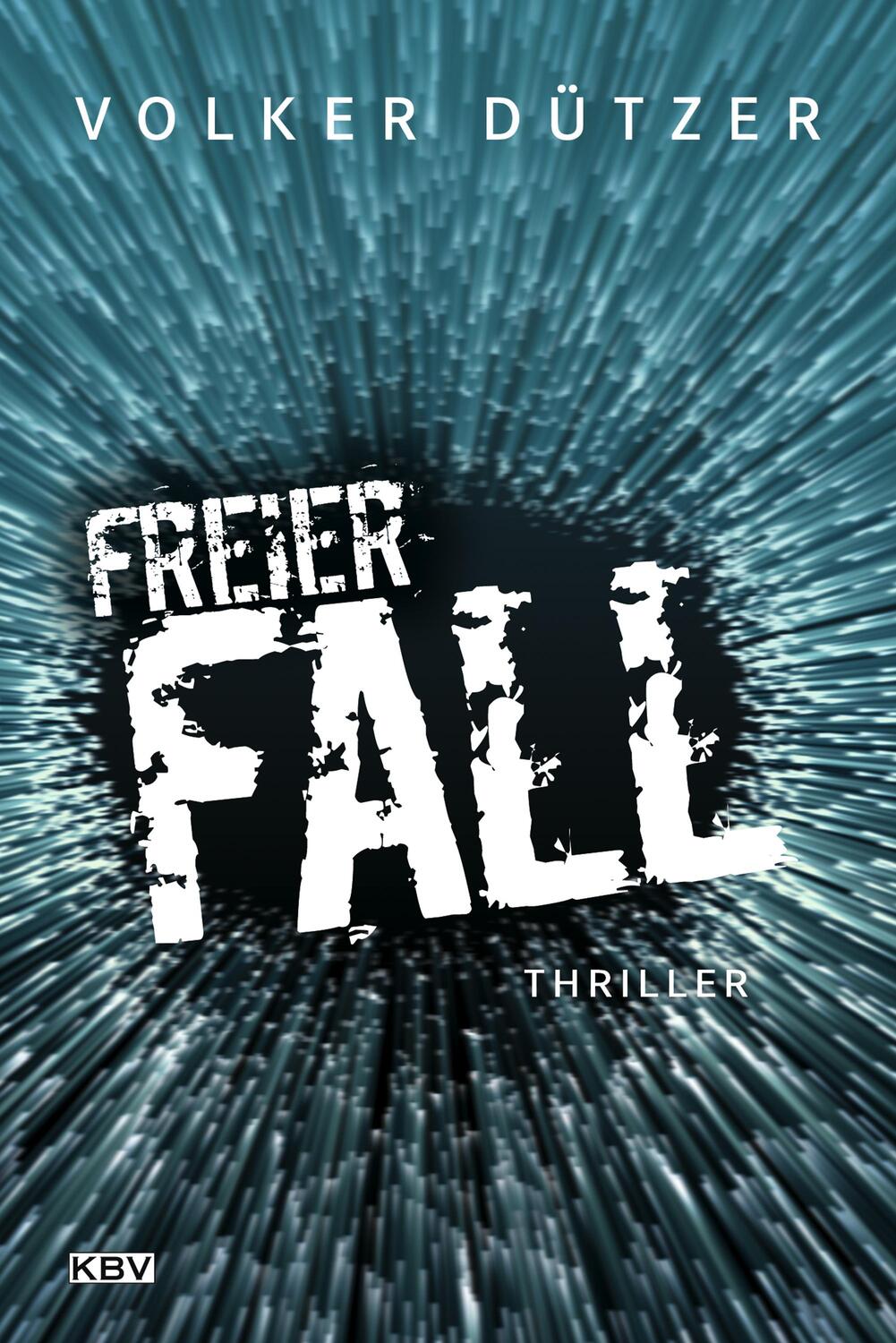 Cover: 9783954413829 | Freier Fall | Volker Dützer | Taschenbuch | Deutsch | 2017 | KBV