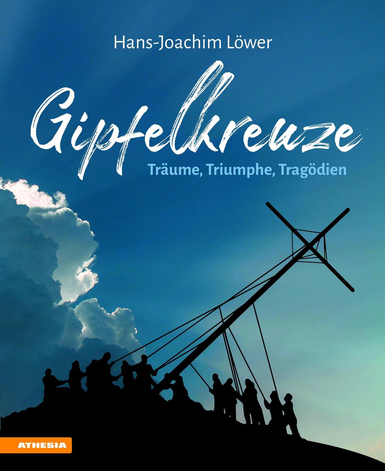 Cover: 9788868393830 | Gipfelkreuze - Träume, Triumphe, Tragödien | Hans-Joachim Löwer | Buch