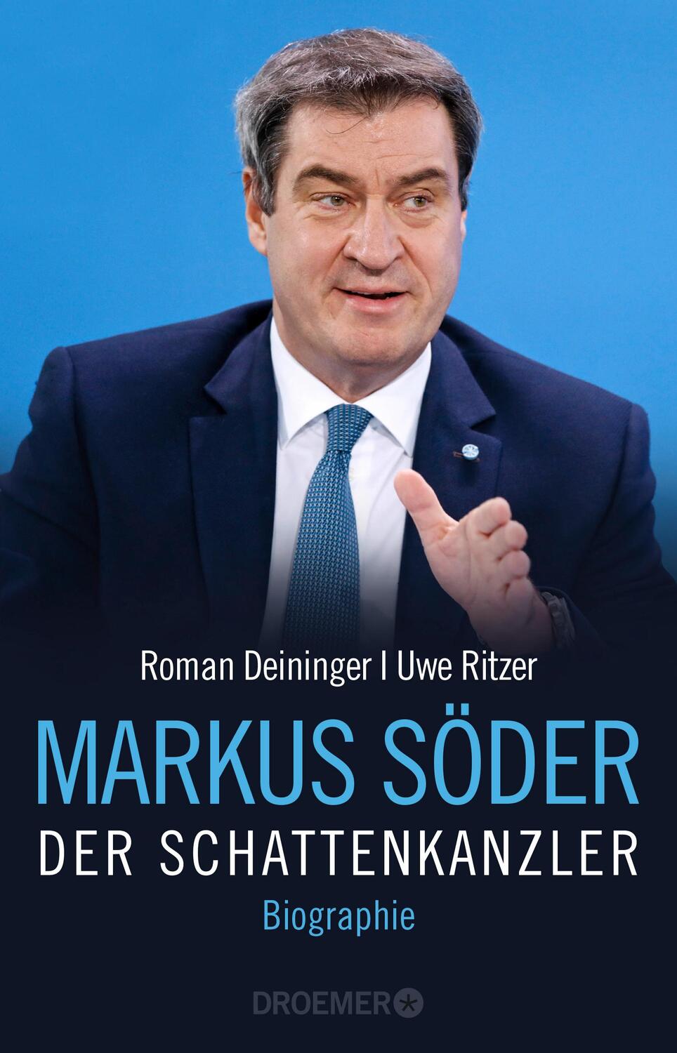 Cover: 9783426278567 | Markus Söder - Der Schattenkanzler | Biographie | Deininger (u. a.)