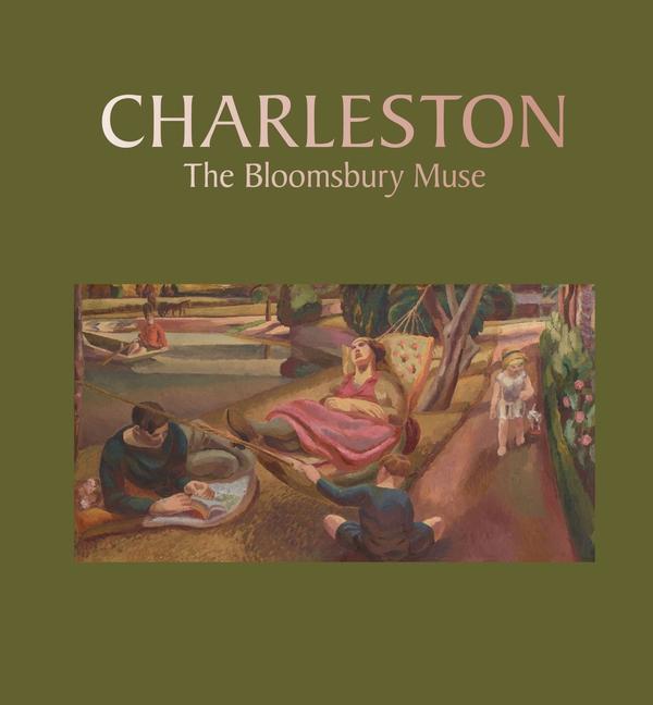 Cover: 9781913645182 | Charleston: the Bloomsbury Muse | Darren Clarke (u. a.) | Buch | 2021