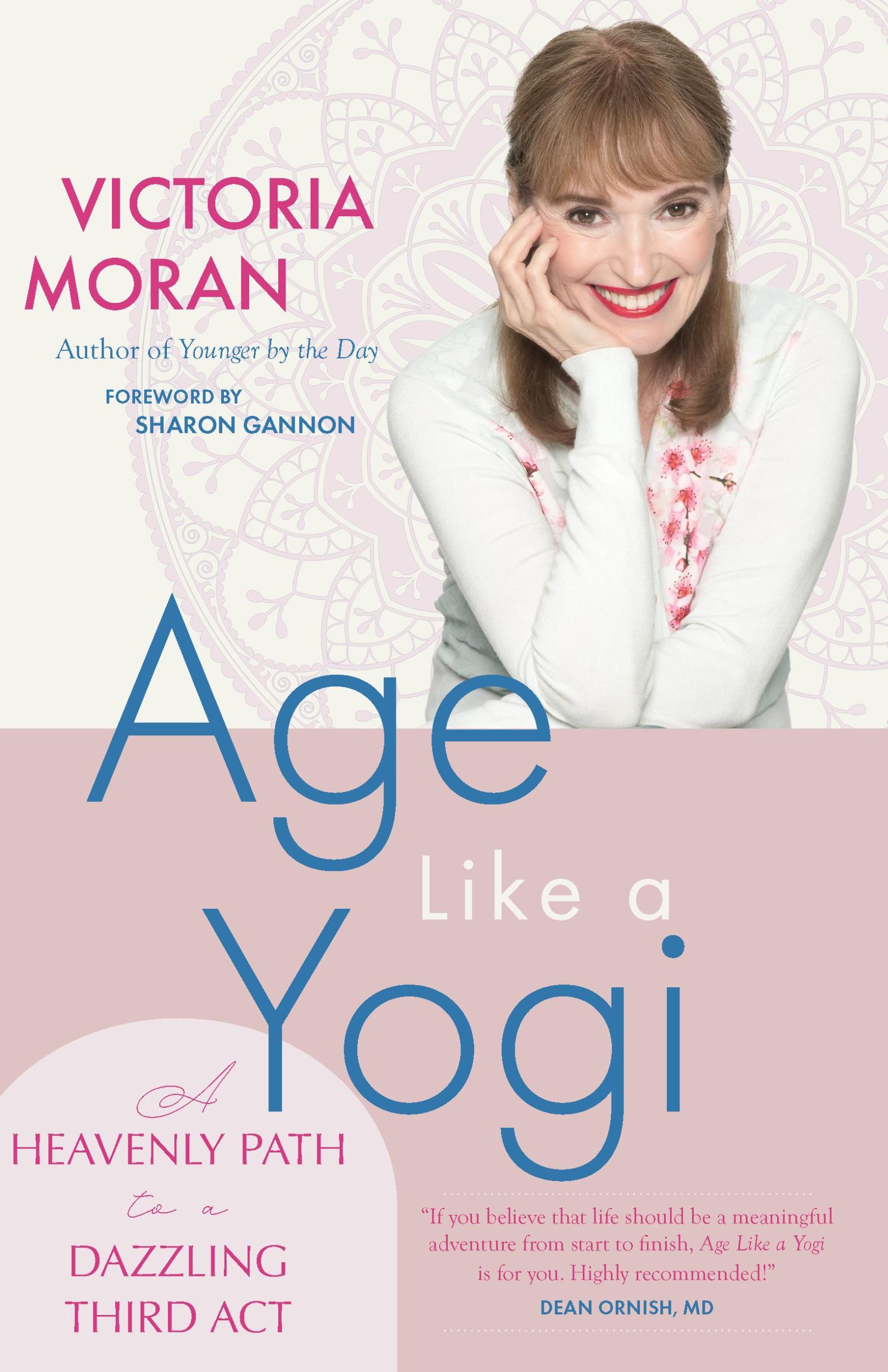 Cover: 9781958972595 | Age Like a Yogi | A Heavenly Path to a Dazzling Third ACT | Moran