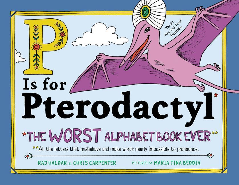 Cover: 9781492674313 | P Is for Pterodactyl | The Worst Alphabet Book Ever | Buch | Englisch