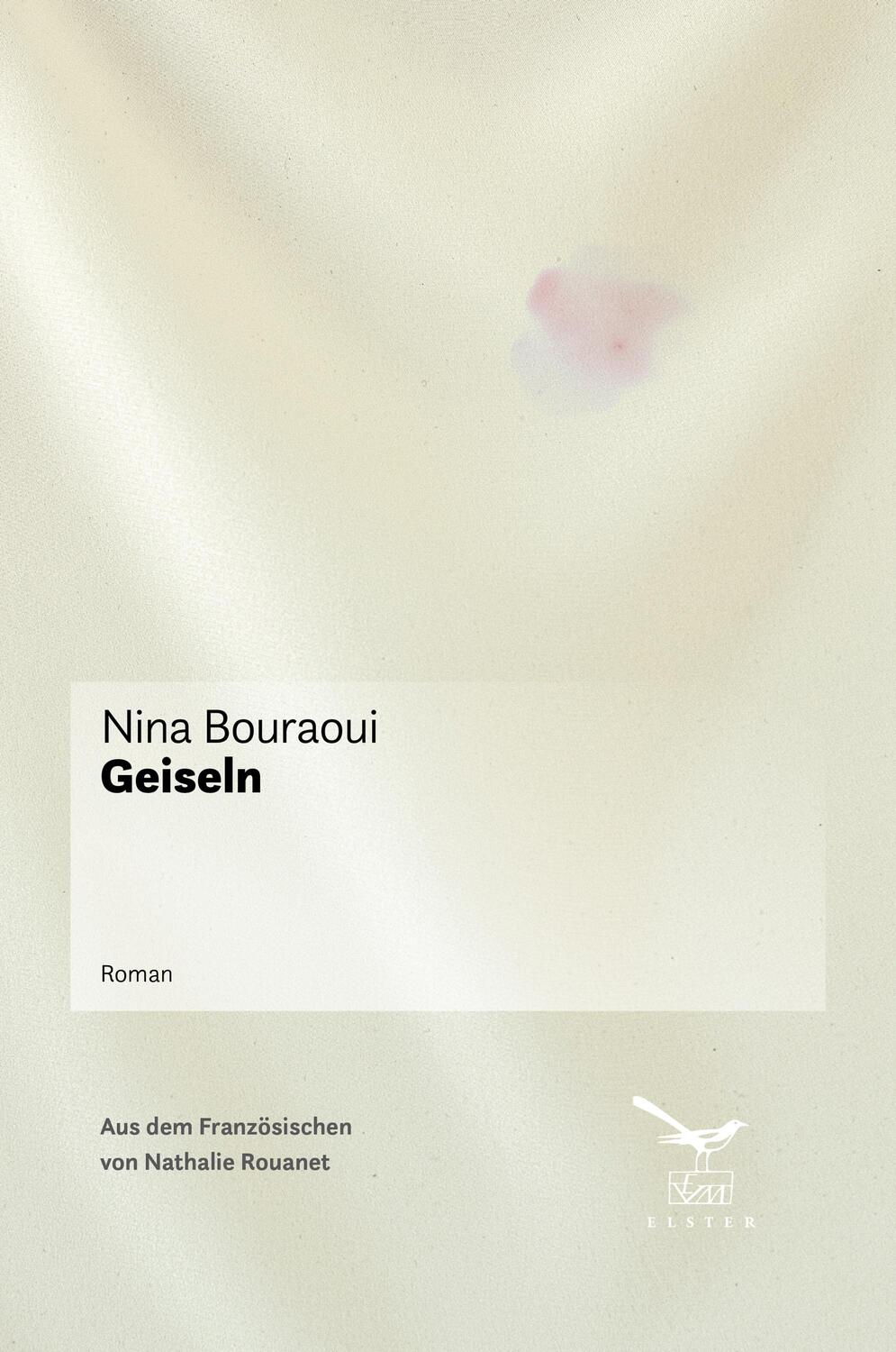 Cover: 9783906903163 | Geiseln | Nina Bouraoui | Taschenbuch | Deutsch | 2021 | Elster Verlag