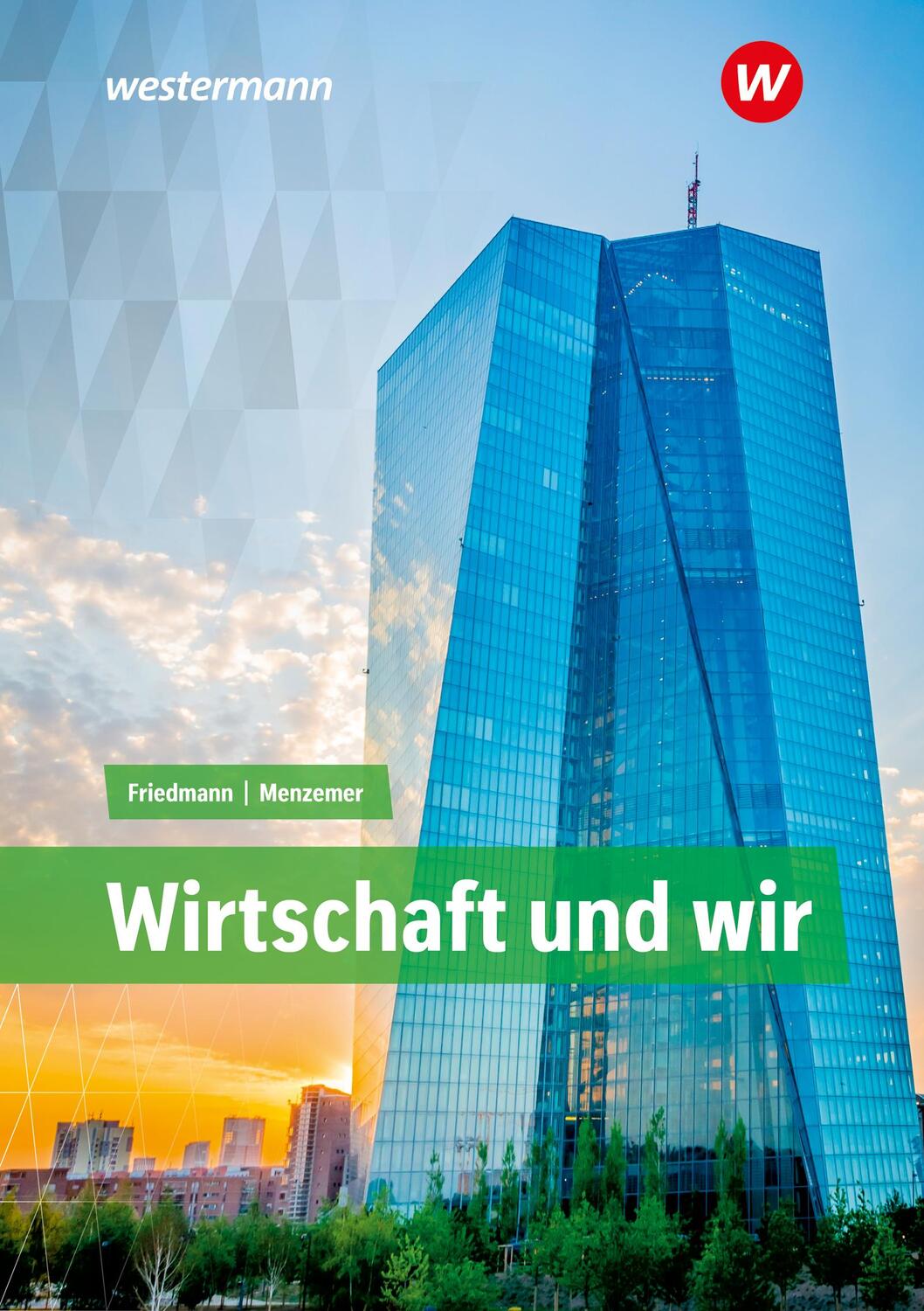 Cover: 9783427081906 | Wirtschaft und WIR. Schülerband. Baden-Württemberg | Friedmann (u. a.)