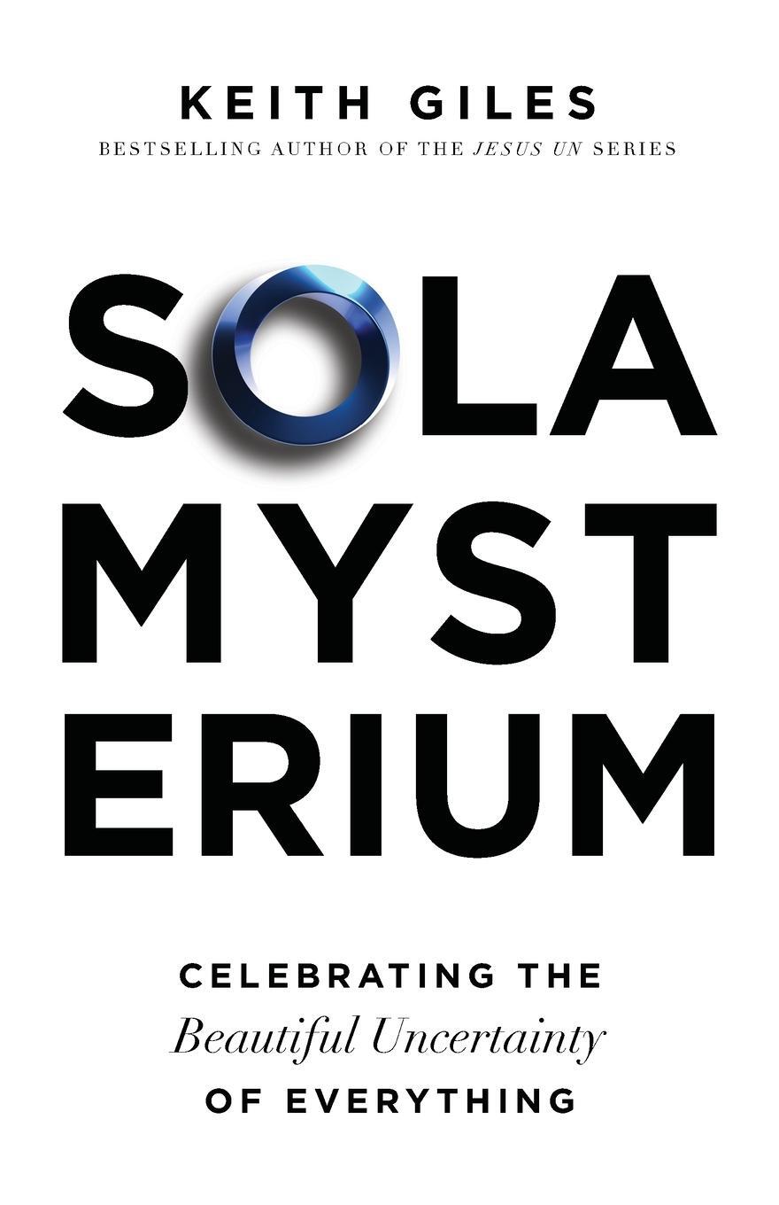 Cover: 9781957007182 | Sola Mysterium | Celebrating the Beautiful Uncertainty of Everything