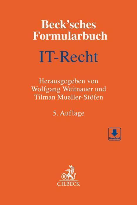 Cover: 9783406742187 | Beck'sches Formularbuch IT-Recht | Wolfgang Weitnauer (u. a.) | Buch