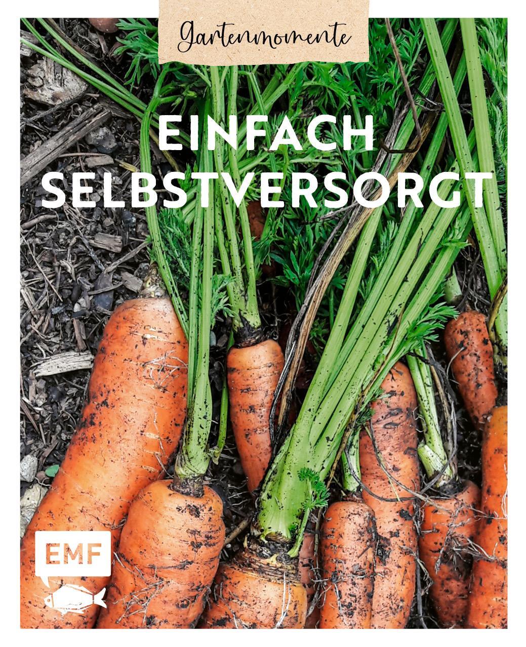Cover: 9783745914573 | Gartenmomente: Einfach selbstversorgt | Annette Holländer | Buch