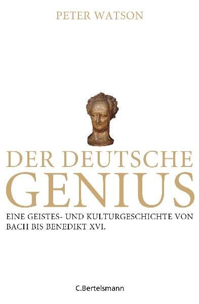 Cover: 9783570010853 | Der deutsche Genius | Peter Watson | Buch | 1023 S. | Deutsch | 2010