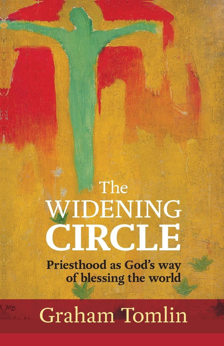 Cover: 9780281069026 | The Widening Circle | Priesthood As God's Way Of Blessing The World