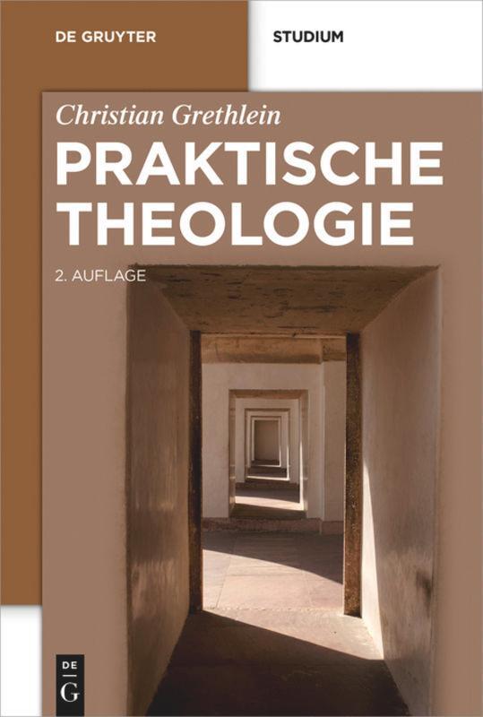 Cover: 9783110447200 | Praktische Theologie | Christian Grethlein | Taschenbuch | XIV | 2016