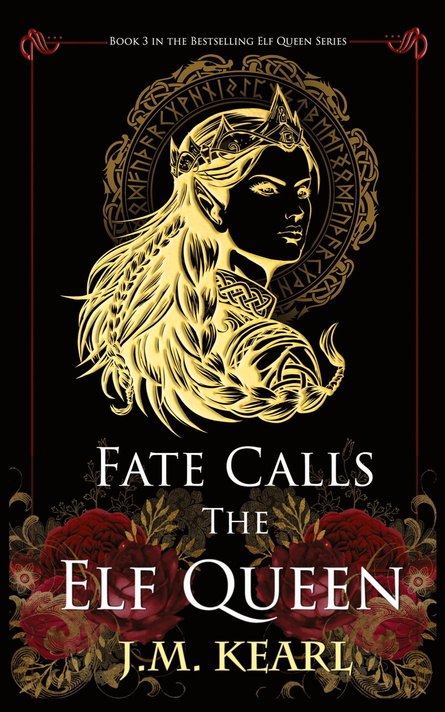 Cover: 9781958681060 | Fate Calls the Elf Queen | J. M. Kearl | Taschenbuch | Englisch | 2023