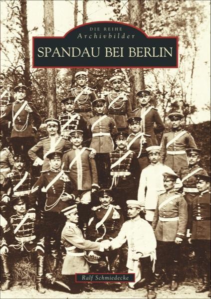 Cover: 9783897024632 | Berlin - Spandau | Ralf Schmiedecke | Taschenbuch | Deutsch | 2002