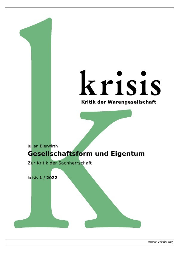 Cover: 9783756509751 | Gesellschaftsform und Eigentum - Krisis 1/ 2022 | Julian Bierwirth