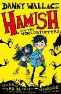 Cover: 9781471123887 | Hamish and the WorldStoppers | Danny Wallace | Taschenbuch | Englisch