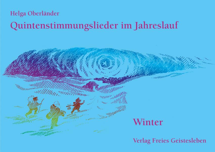 Cover: 9783772513893 | Quintenstimmungslieder im Jahreslauf | Winter | Helga Oberländer