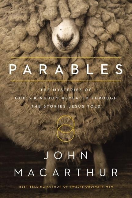 Cover: 9780718082314 | Parables | John F. MacArthur | Taschenbuch | Englisch | 2016