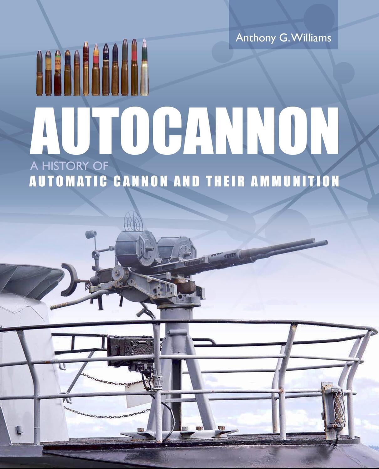 Cover: 9781785009204 | Autocannon | A History of Automatic Cannon and Ammunition | Williams