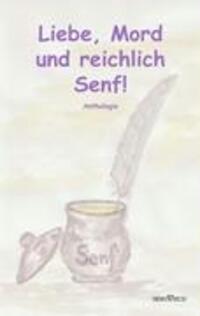 Cover: 9783940235787 | Liebe, Mord und reichlich Senf! | Anthologie | Susanne Oswald | Buch