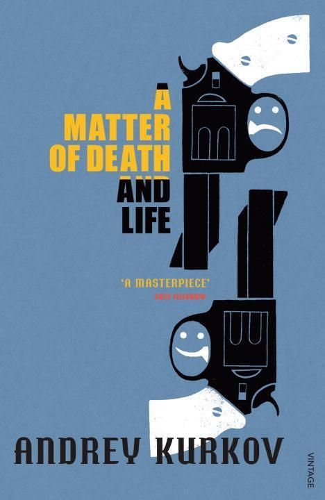 Cover: 9780099461586 | A Matter of Death and Life | Andrey Kurkov | Taschenbuch | Englisch