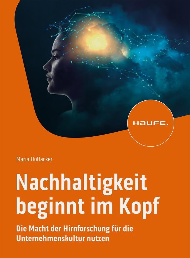 Cover: 9783648175033 | Nachhaltigkeit beginnt im Kopf | Maria Hoffacker | Taschenbuch | 2024