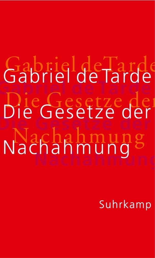 Cover: 9783518583678 | Die Gesetze der Nachahmung | Gabriel de Tarde | Buch | Suhrkamp