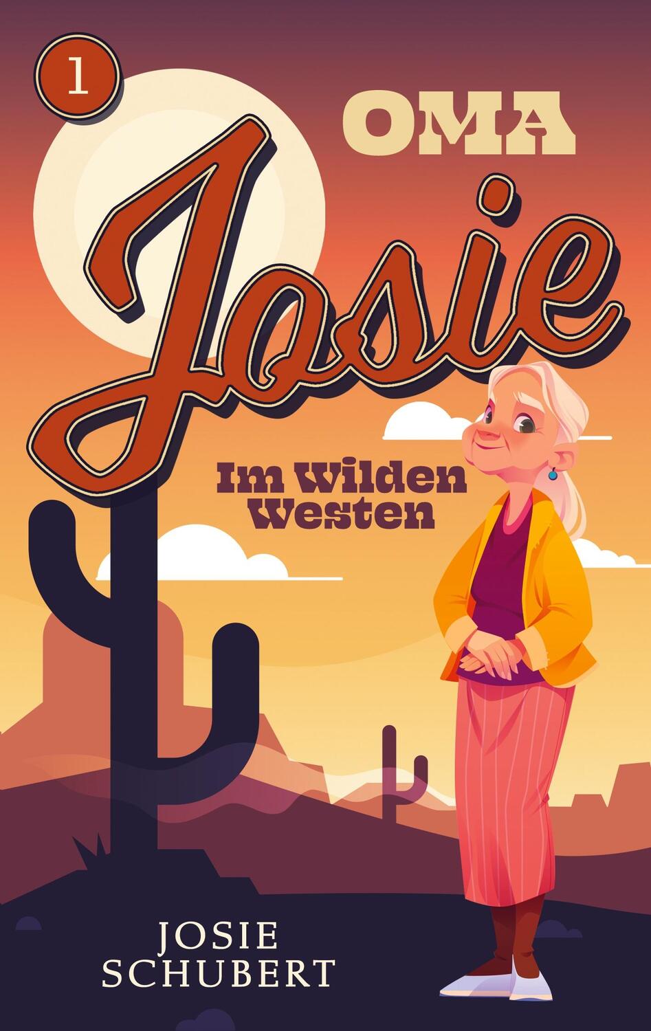 Cover: 9783754308219 | Oma Josie im Wilden Westen | Reiseroman | Josie Schubert | Taschenbuch