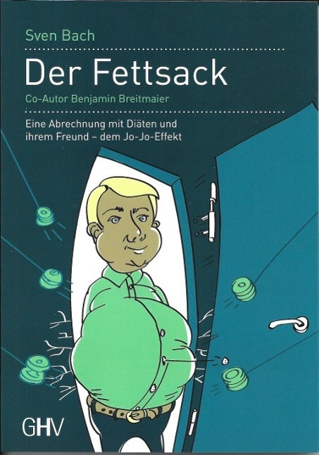 Cover: 9783873365001 | Der Fettsack | Sven/Breitmaier, Benjamin Bach | Taschenbuch | 172 S.