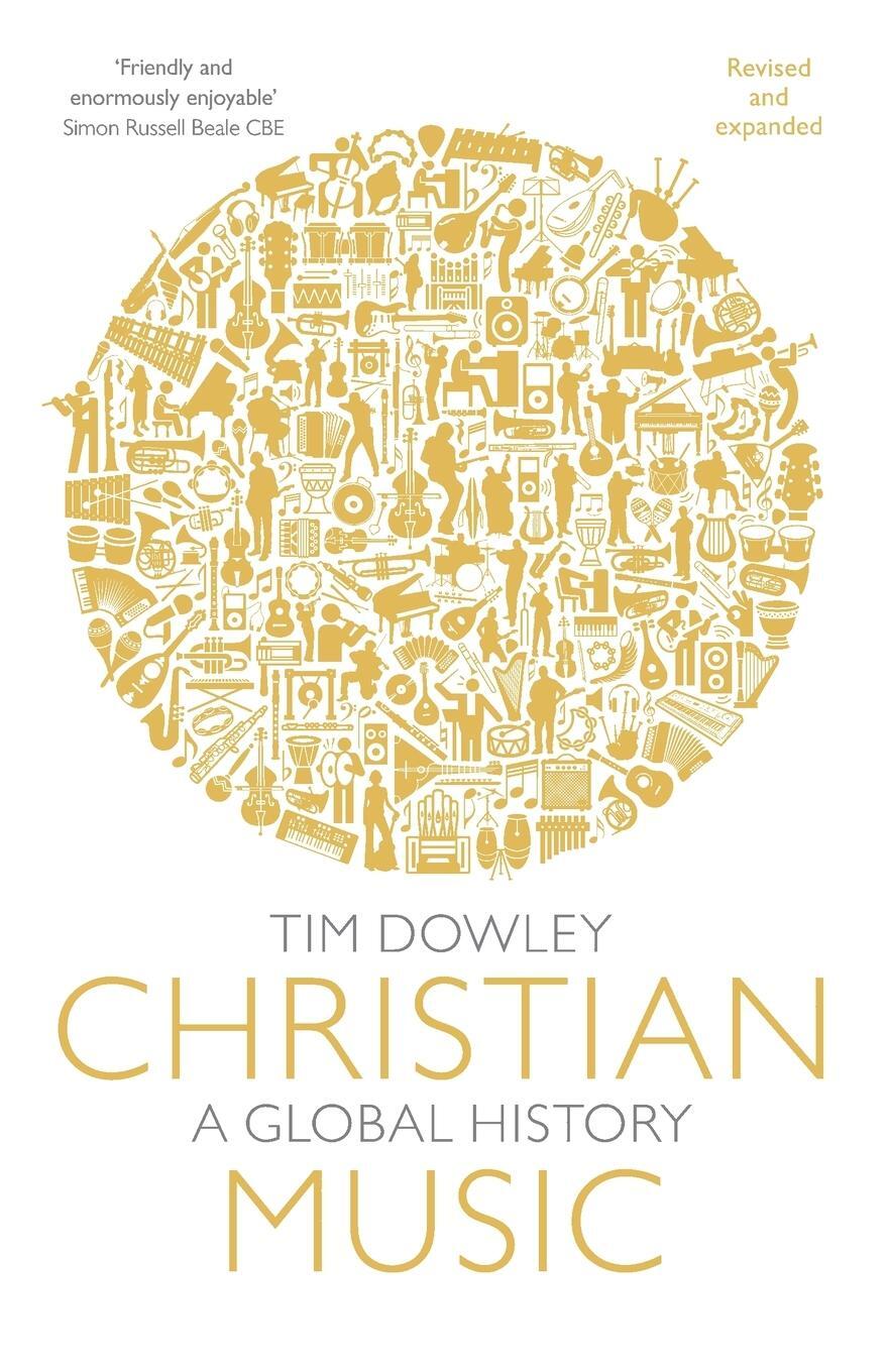 Cover: 9780281079261 | Christian Music | A global history (revised and expanded) | Tim Dowley