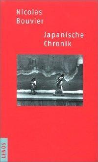 Cover: 9783857873348 | Japanische Chronik | Nicolas Bouvier | Buch | 290 S. | Deutsch | 2002