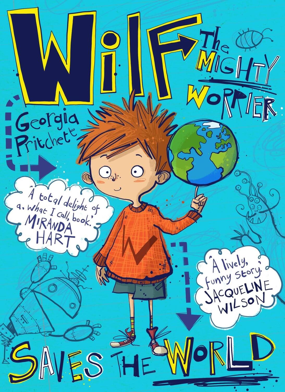 Cover: 9781848668614 | Wilf the Mighty Worrier Saves the World | Book 1 | Georgia Pritchett