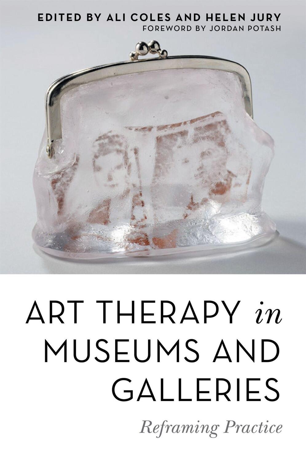 Cover: 9781785924118 | Art Therapy in Museums and Galleries | Reframing Practice | COLES ALI