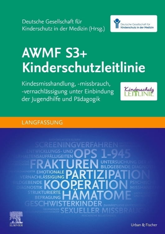 Cover: 9783437218422 | AWMF S3+ Kinderschutzleitlinie | Kinderschutz | Taschenbuch | X | 2021