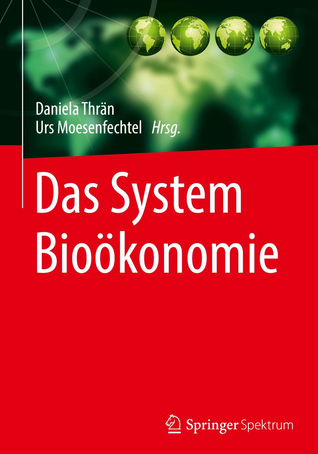 Cover: 9783662607299 | Das System Bioökonomie | Buch | XX | Deutsch | 2020