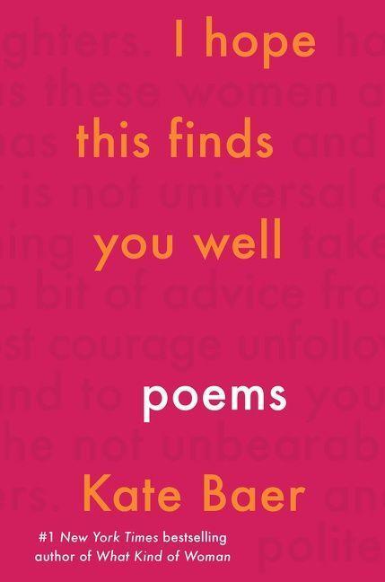 Cover: 9780063137998 | I Hope This Finds You Well | Poems | Kate Baer | Taschenbuch | 2021