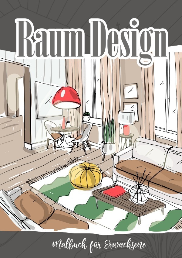 Cover: 9783757513641 | Raum Design Malbuch für Erwachsene Inneneinrichtungen | Grafik | Buch