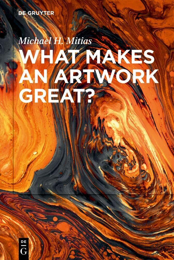 Cover: 9783111374222 | What Makes an Artwork Great? | Michael H. Mitias | Buch | IV | 2024