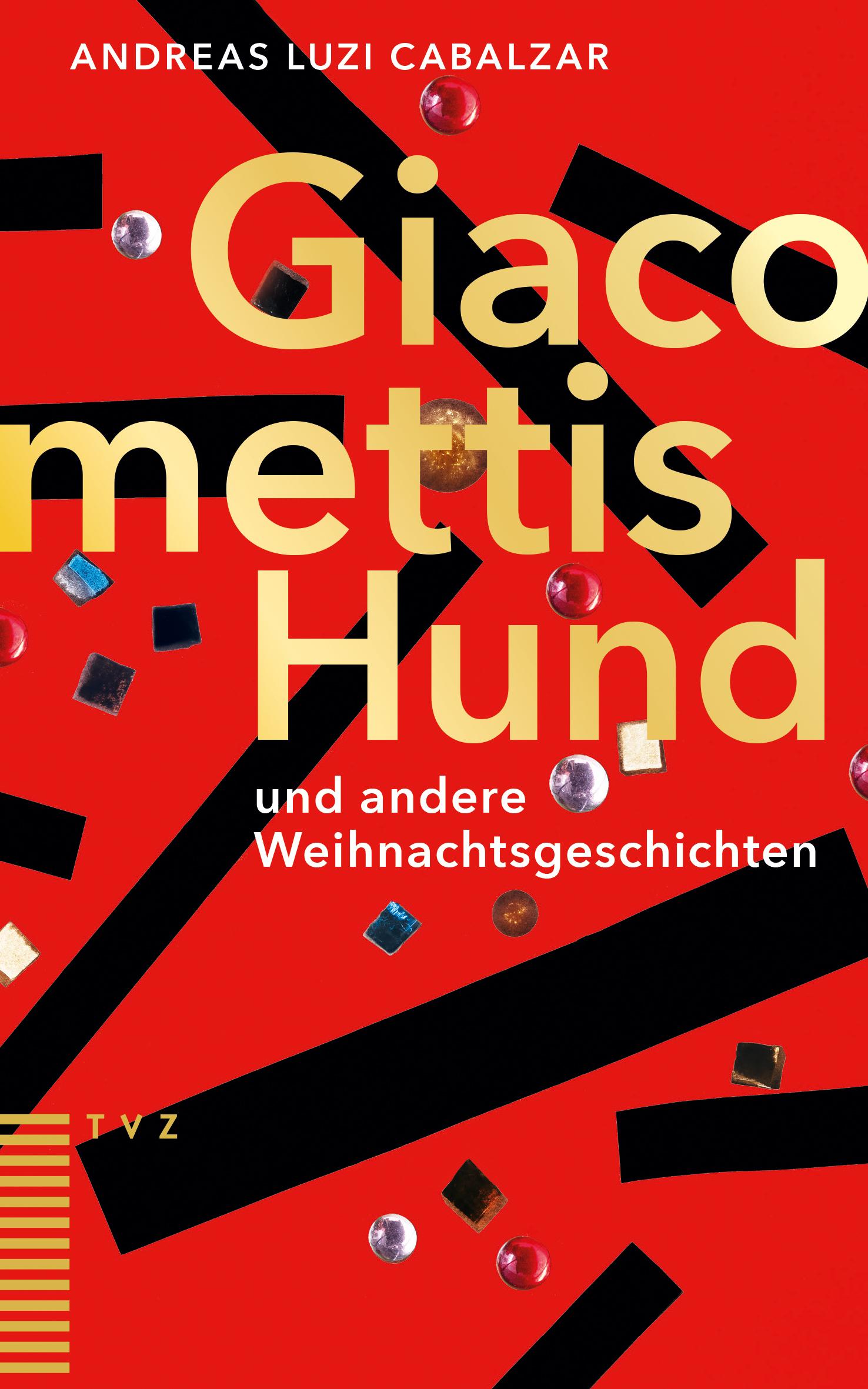 Cover: 9783290186418 | Giacomettis Hund und andere Weihnachtsgeschichten | Cabalzar | Buch