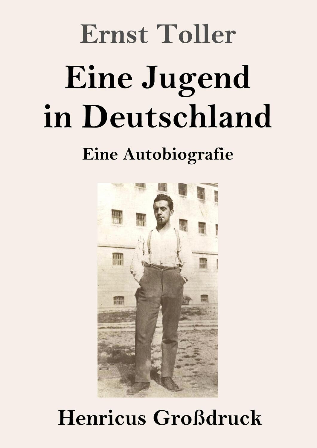 Cover: 9783847843467 | Eine Jugend in Deutschland (Großdruck) | Eine Autobiografie | Toller