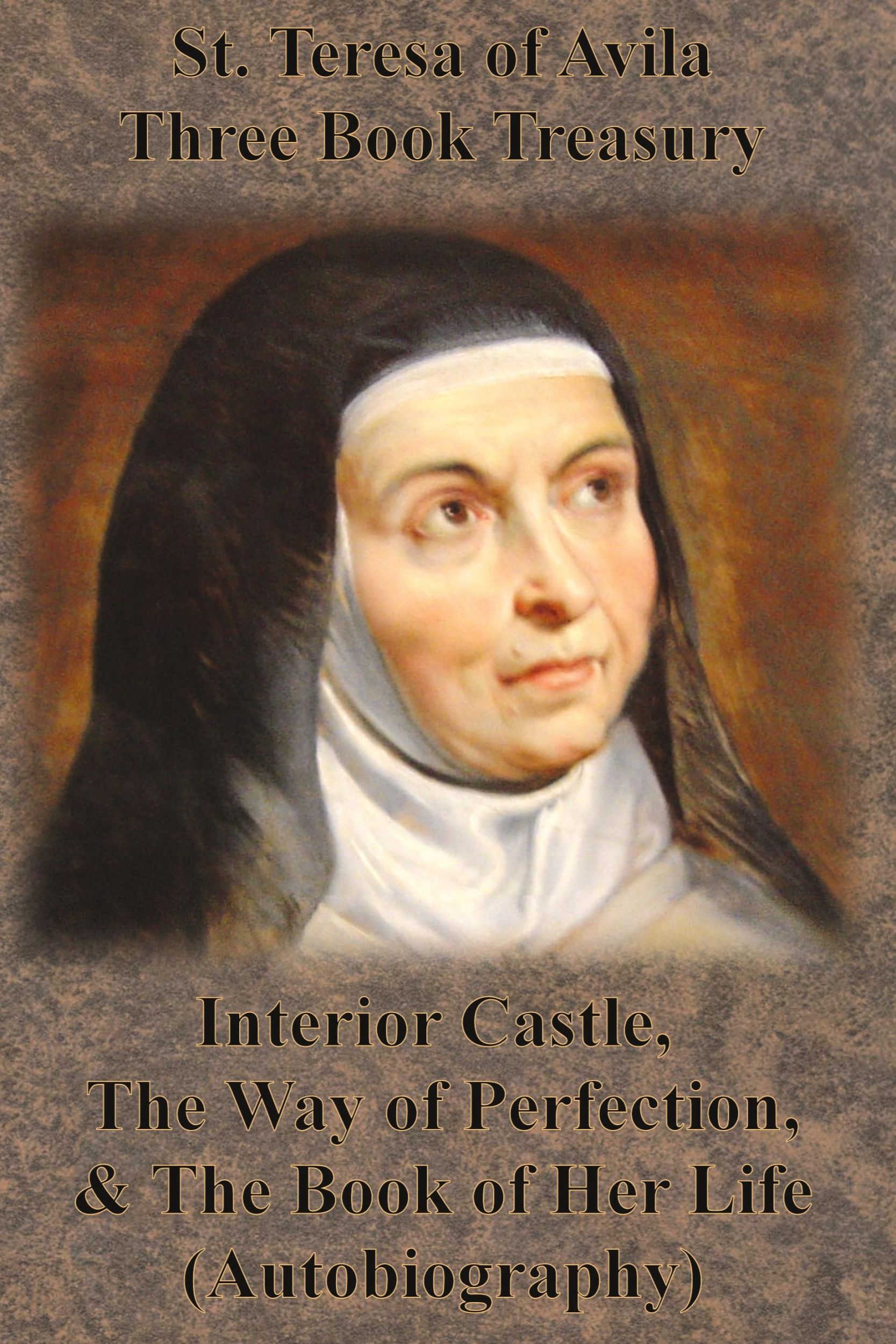 Cover: 9781640322127 | St. Teresa of Avila Three Book Treasury - Interior Castle, The Way...