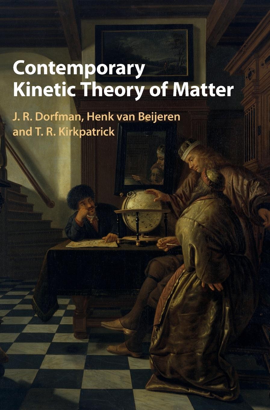 Cover: 9780521895477 | Contemporary Kinetic Theory of Matter | J. R. Dorfman (u. a.) | Buch