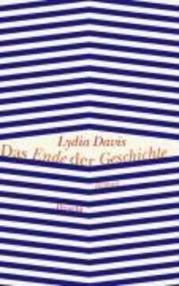 Cover: 9783854207610 | Das Ende der Geschichte | Roman | Lydia Davis | Buch | 256 S. | 2009