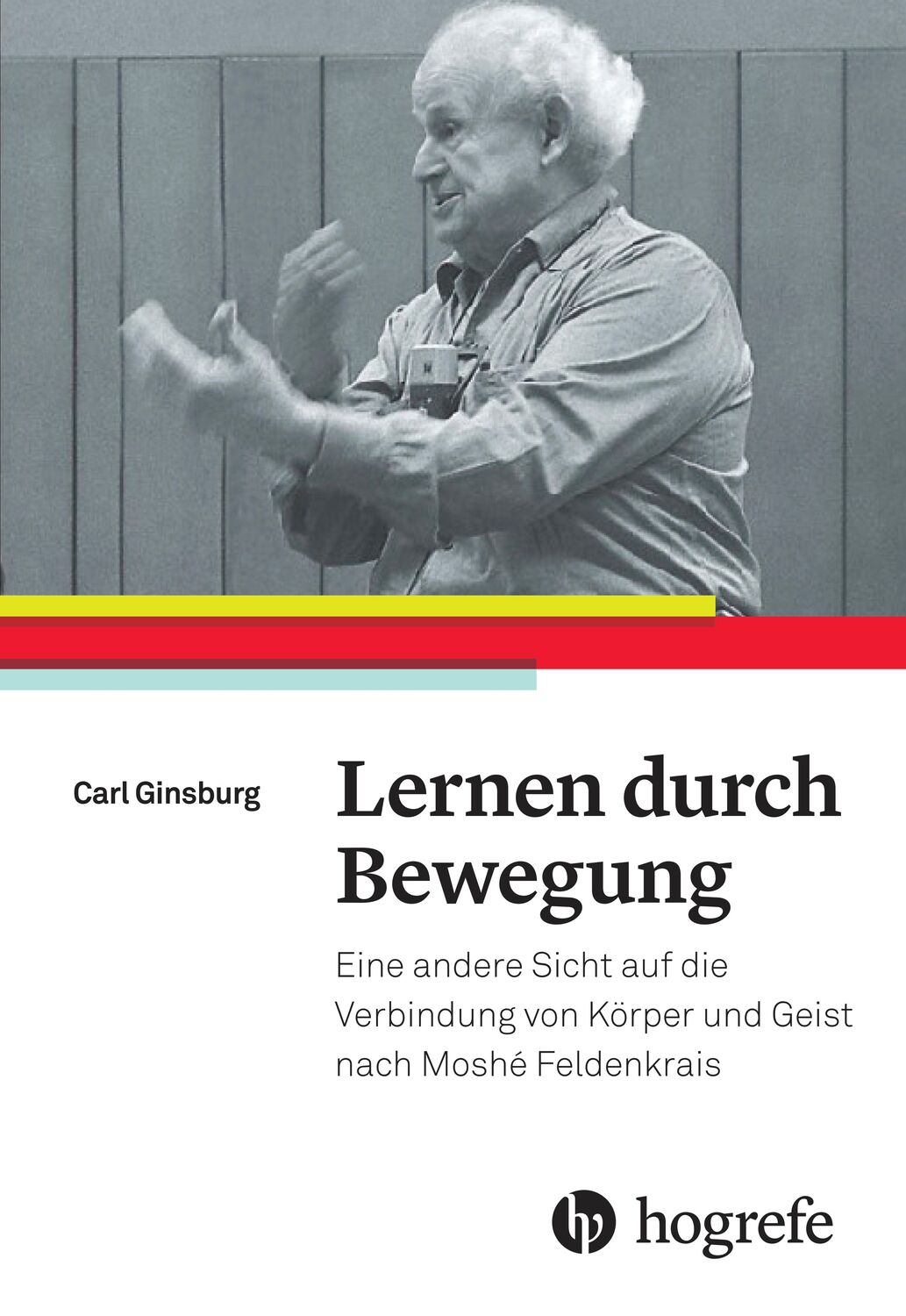 Cover: 9783456853475 | Lernen durch Bewegung | Carl Ginsburg | Taschenbuch | Deutsch | 2016