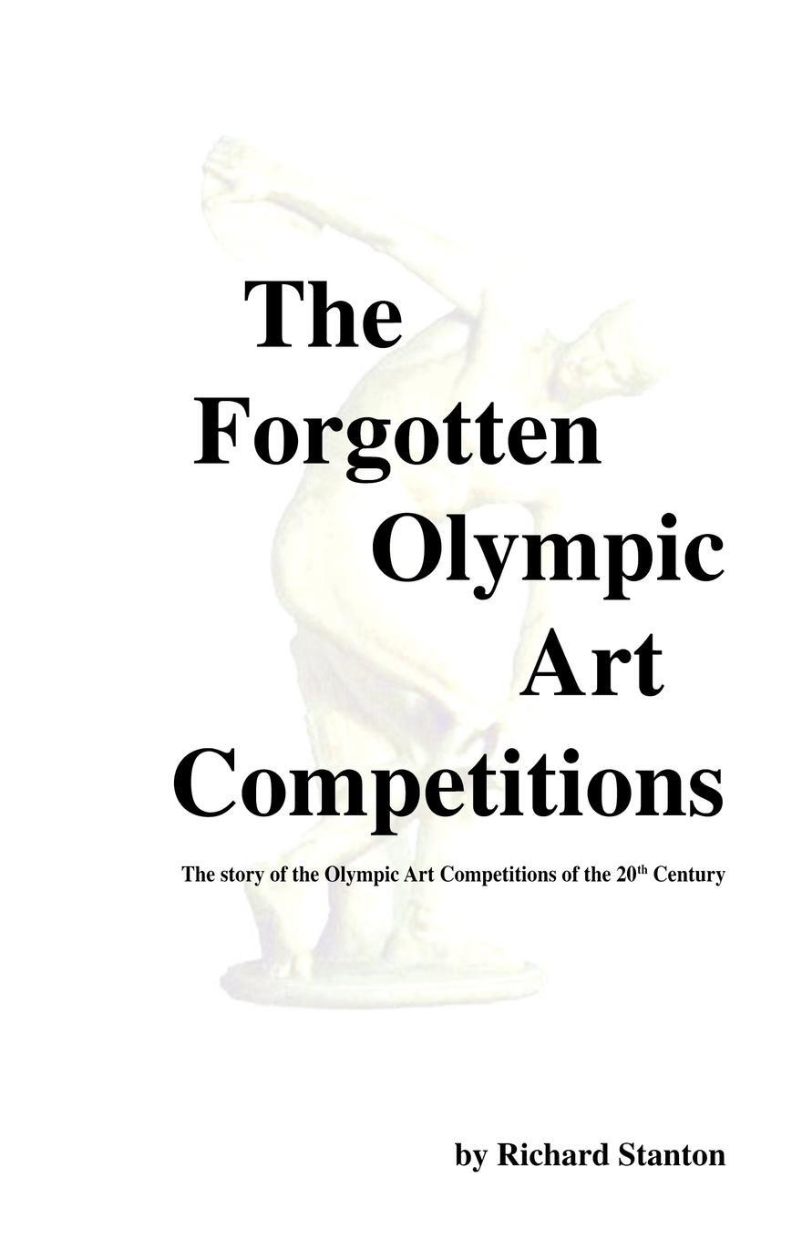 Cover: 9781552126066 | The Forgotten Olympic Art Competitions | Richard Stanton | Taschenbuch