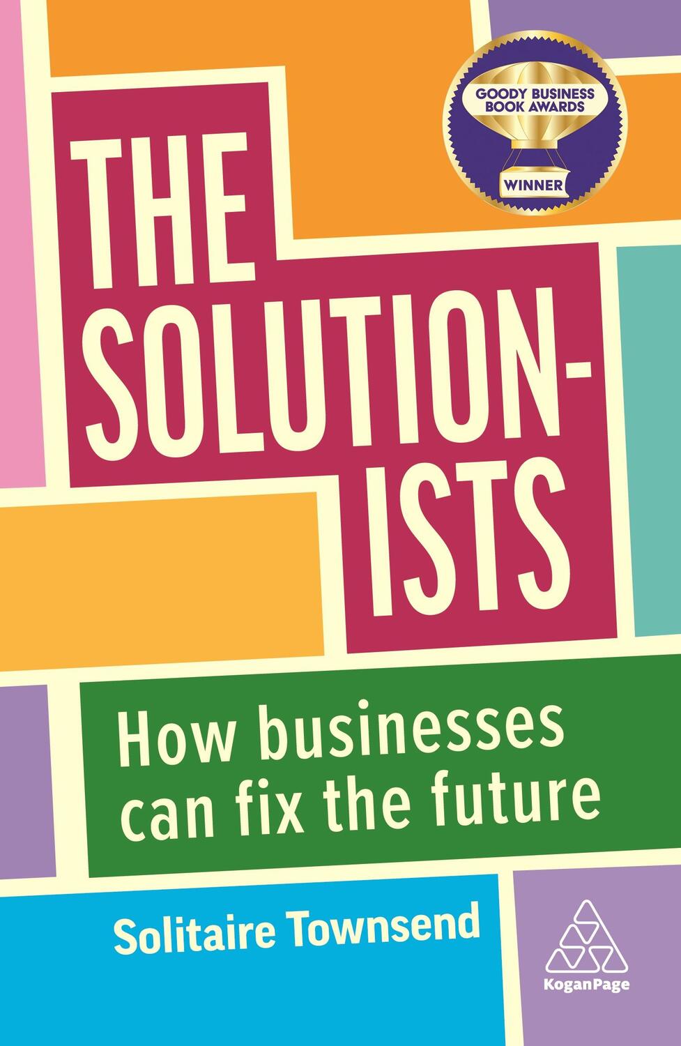 Cover: 9781398609327 | The Solutionists | How Businesses Can Fix the Future | Townsend | Buch