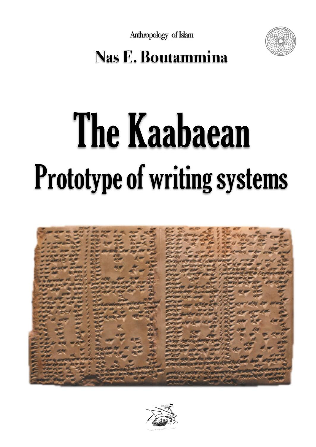 Cover: 9782322127948 | The Kaabaean prototype of writing systems | Nas E. Boutammina | Buch