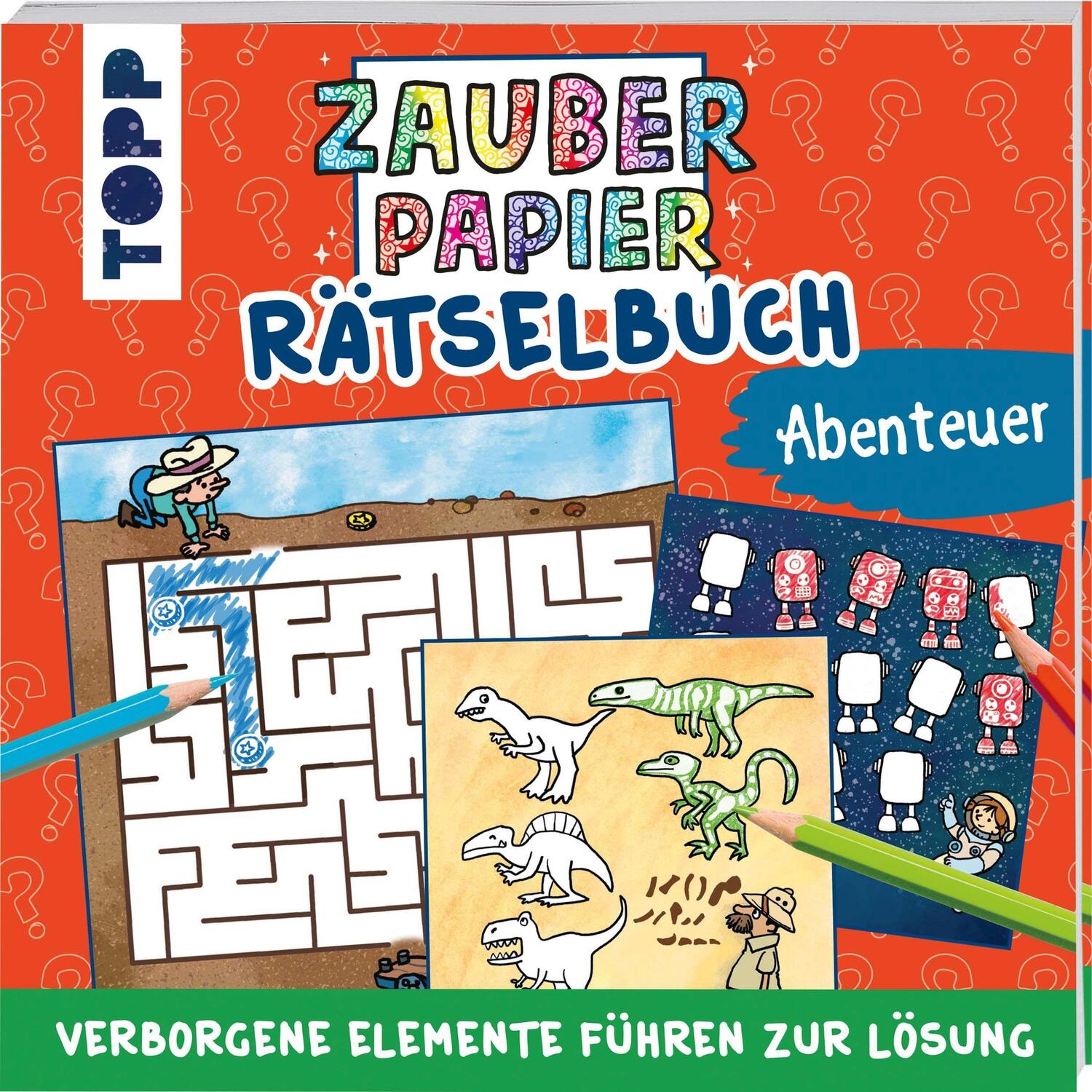 Cover: 9783772446245 | Zauberpapier Rätselbuch Abenteuer | Rätselspaß mit Zaubereffekt | Buch