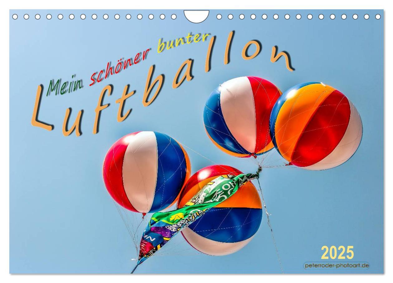 Cover: 9783435466184 | Mein schöner bunter Luftballon (Wandkalender 2025 DIN A4 quer),...