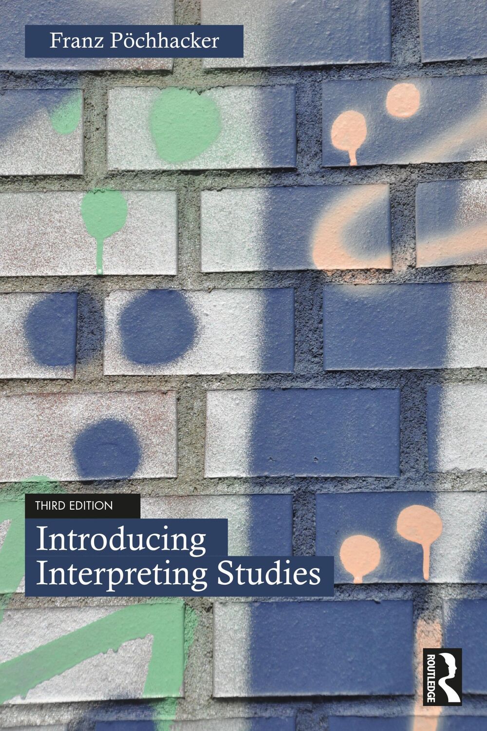 Cover: 9781032030609 | Introducing Interpreting Studies | Franz Pochhacker | Taschenbuch