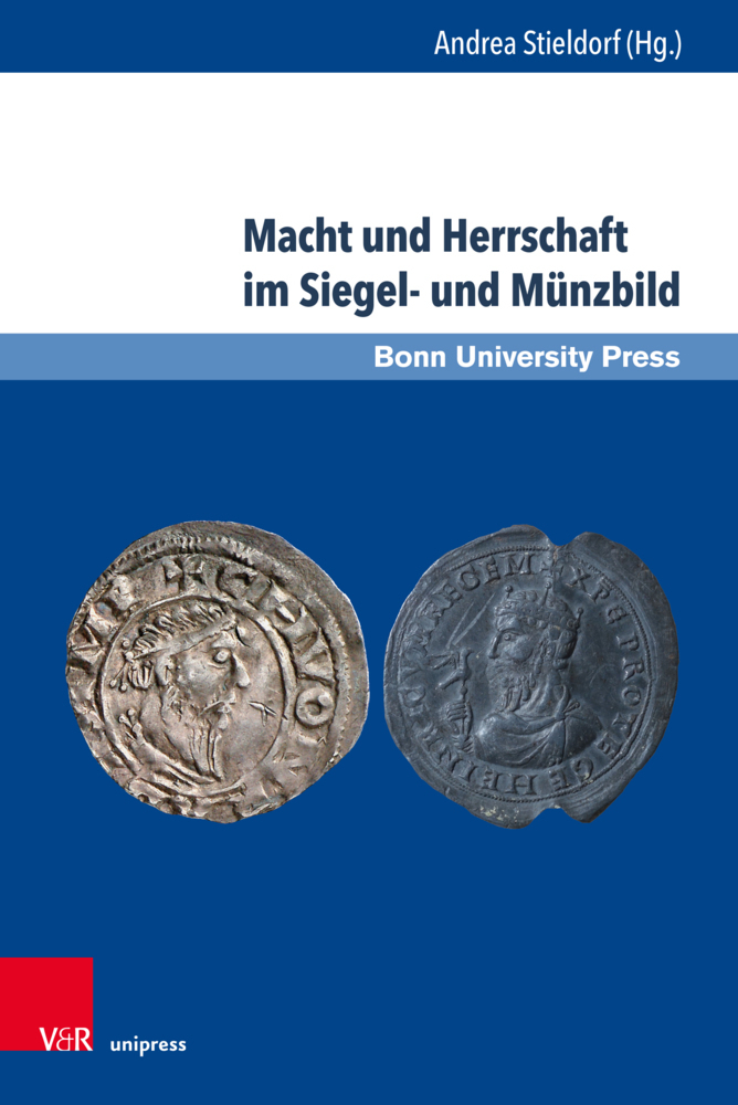 Cover: 9783847112792 | Macht und Herrschaft im Siegel- und Münzbild | Stieldorf (u. a.)